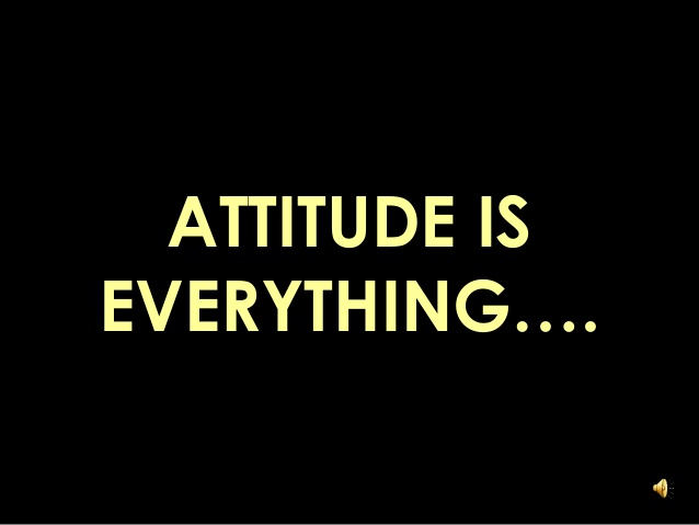 Attitude is everything from Jeff Keller