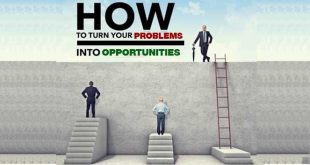 Turn Your Problems into Opportunities